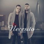 Yandar Y Yostin - Te Necesito MP3